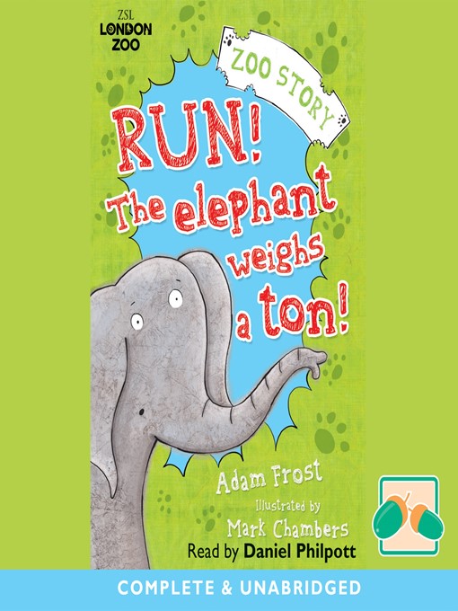 Title details for Run! The Elephant Weighs a Ton! by Adam Frost - Available